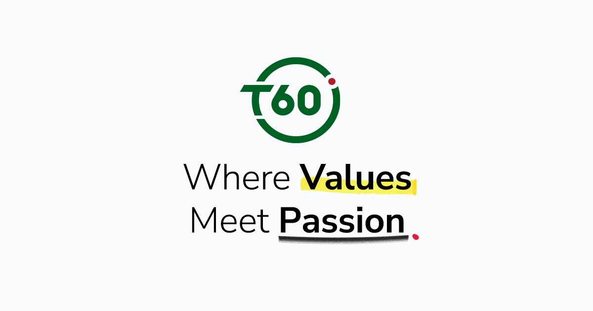 T60 – Where Values Meet Passion.